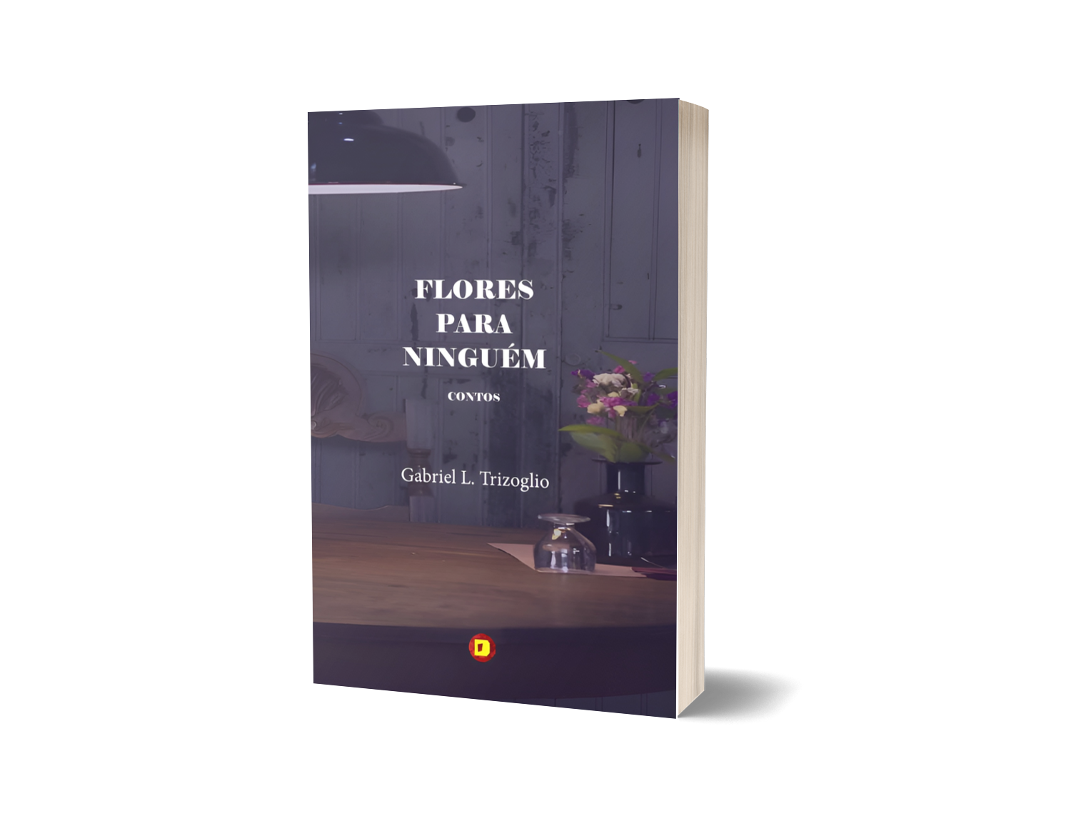 FLORES PARA NINGUÉM - PRÉ-VENDA!